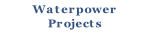 Waterpower
Projects
