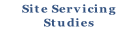 Site Servicing
Studies
