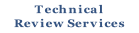 Technical
Review Services
